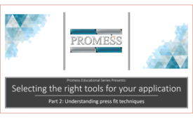 webinar-selecting-the-right-tools-for-your-application——understanding-press-fit-techniques