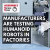 全局新闻第四集 制造厂测试人形机器人